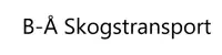 B-Å Skogstransport AB